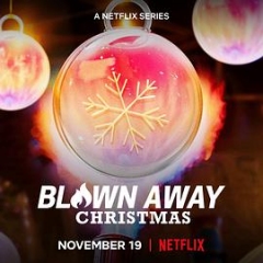 美哉玻璃:圣诞篇BlownAway:Christmas